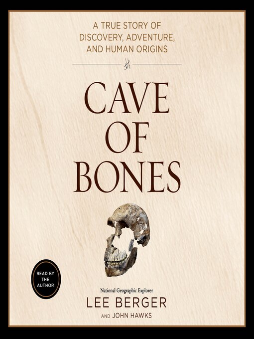 Title details for Cave of Bones by Lee Berger - Available